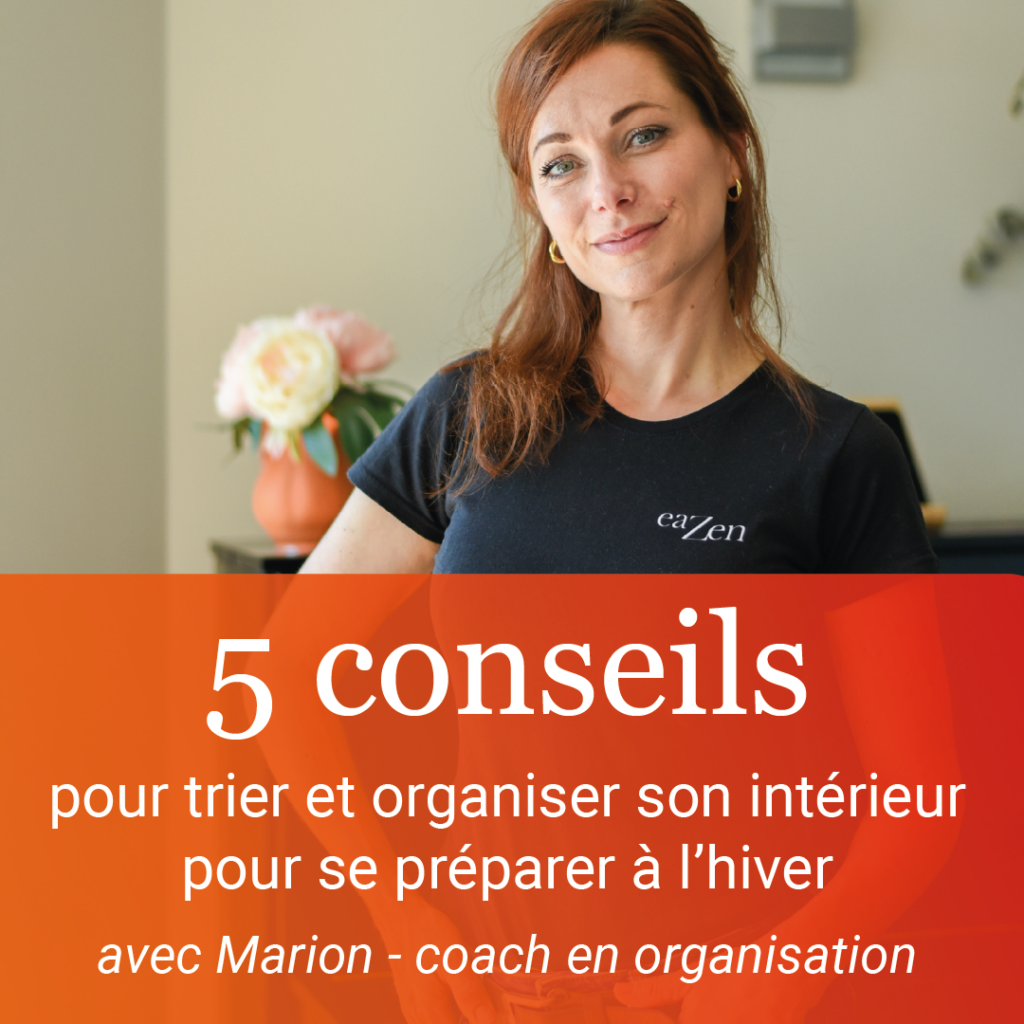 5 conseils pour trier et organiser son intérieur pour se préparer à l’hiver